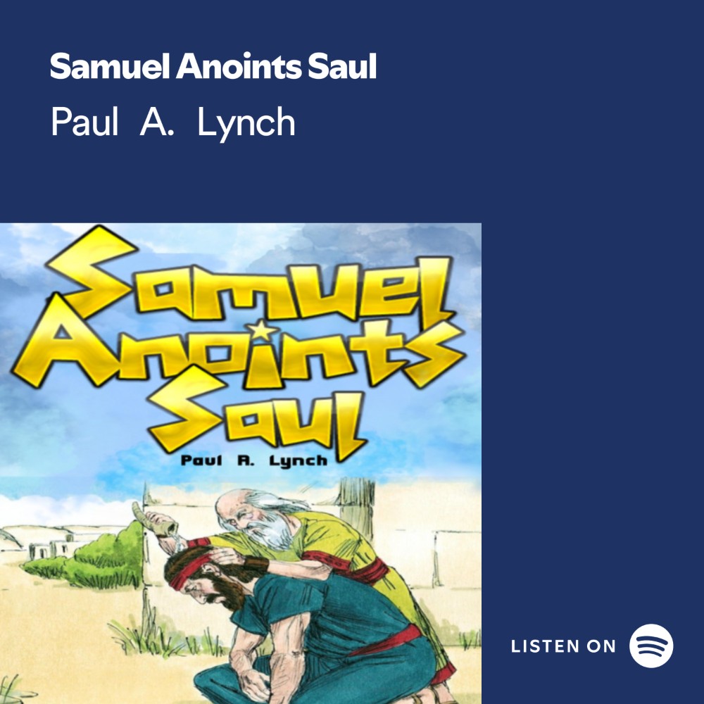 SAMUEL ANOINTS SAUL- SPOTIFY 2025